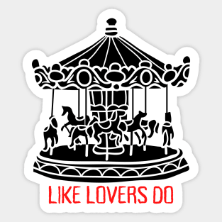 like lovers do Sticker